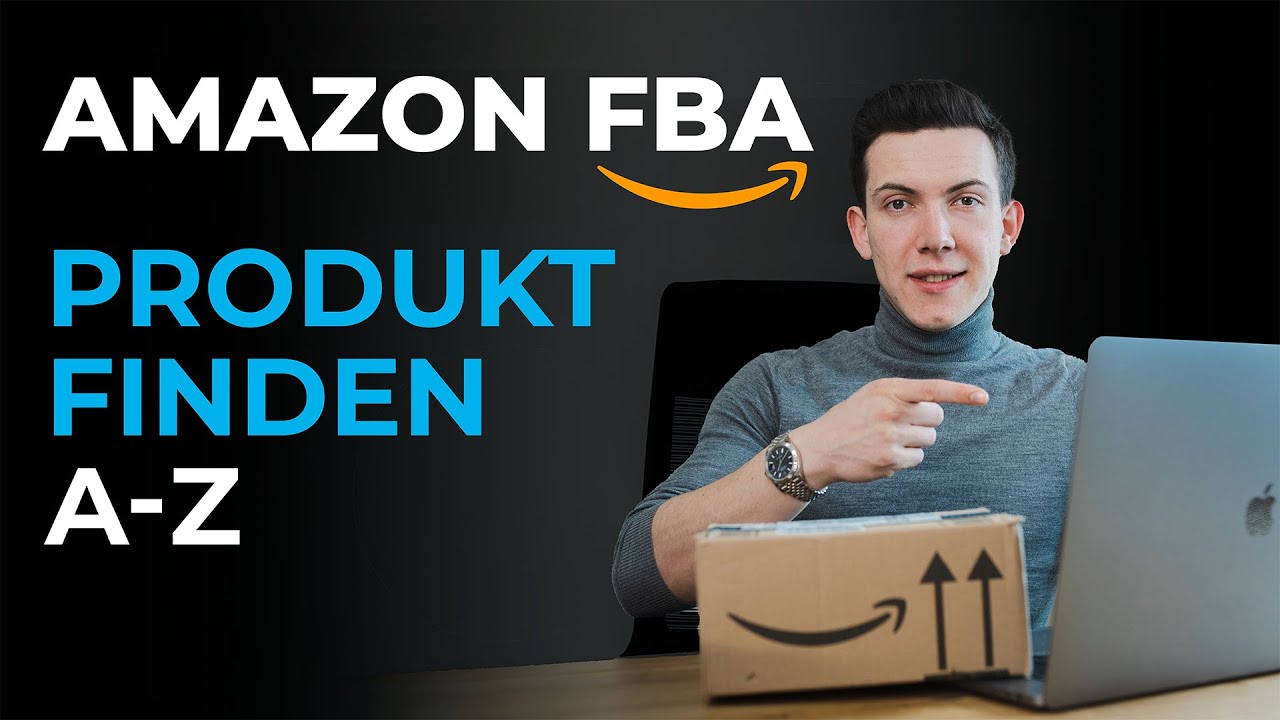 Amazon FBA Produkt finden: Komplette Schritt-für-Schritt-Anleitung 2022