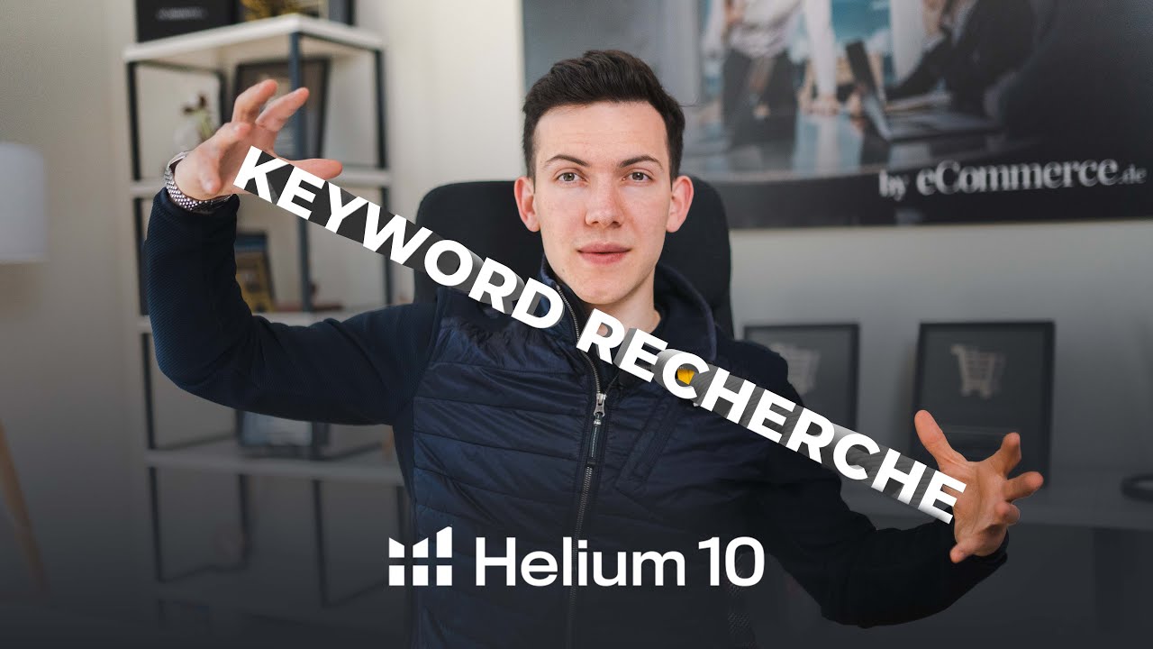 Amazon FBA Keyword-Recherche Schritt für Schritt mit Helium 10: Mein kompletter Leitfaden